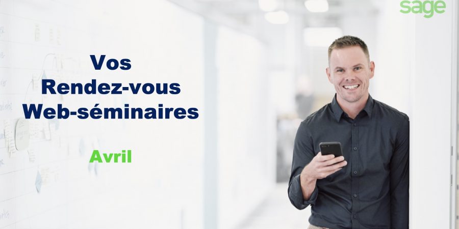 Participez aux Web-Seminaires Infoclip x Sage d’Avril !