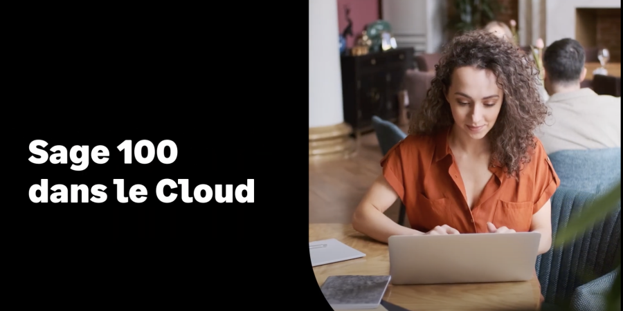 [Vidéo] Sage 100 dans le cloud : libérez votre gestion d’entreprise